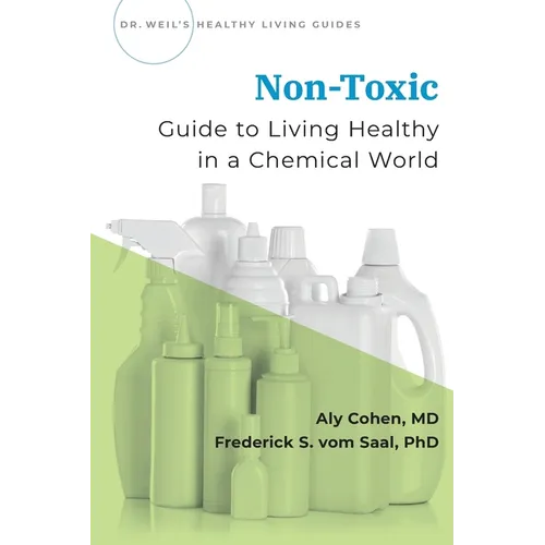 Non-Toxic: Guide to Living Healthy in a Chemical World - Paperback