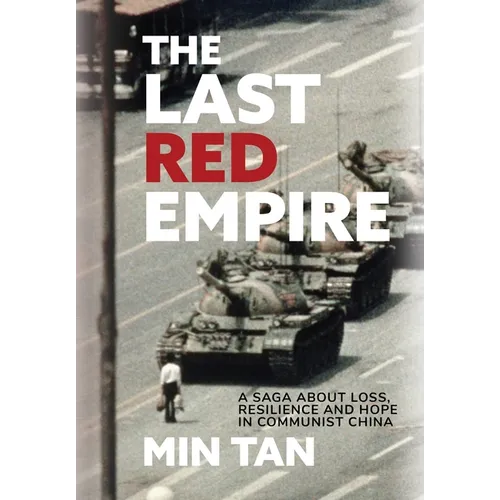 The Last Red Empire: A Story About Living in Communist China - Hardcover