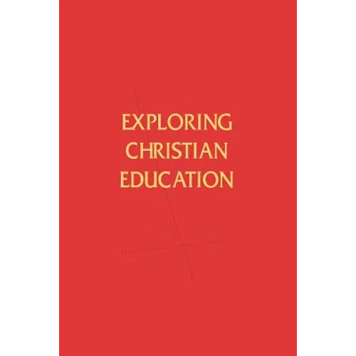 Exploring Christian Education - Paperback