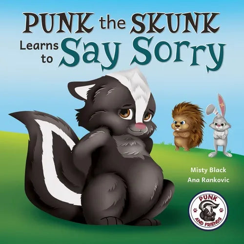 Punk the Skunk Learns to Say Sorry - Paperback