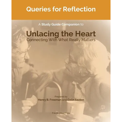 Queries for Reflection: A Study Guide Companion to Unlacing the Heart - Paperback