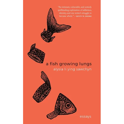 A Fish Growing Lungs: essays - Paperback