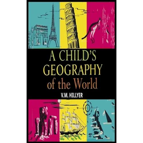 A Child's Geography of the World - Hardcover