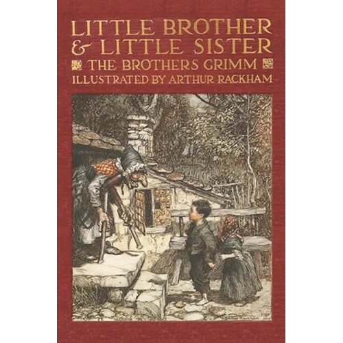 Little Brother & Little Sister and Other Tales by the Brothers Grimm - Hardcover