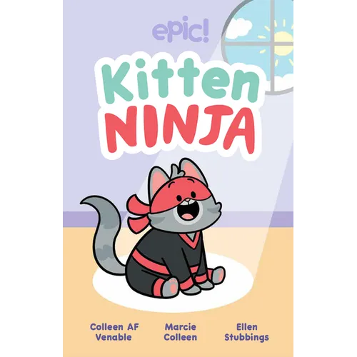 Kitten Ninja: Volume 1 - Hardcover