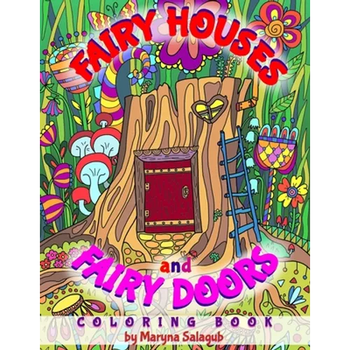 Fairy houses and fairy doors coloring book - Paperback