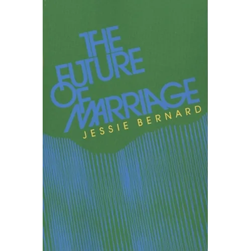 The Future of Marriage - Paperback