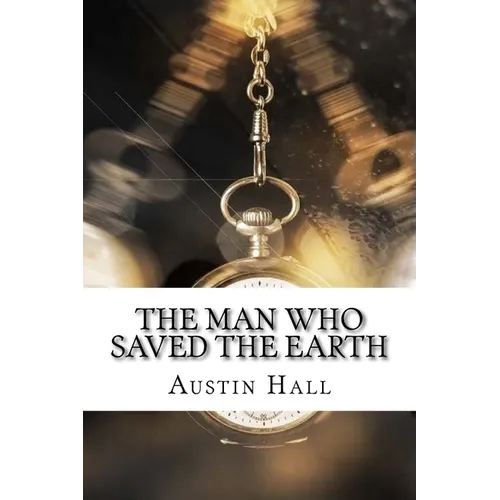 The Man Who Saved The Earth - Paperback