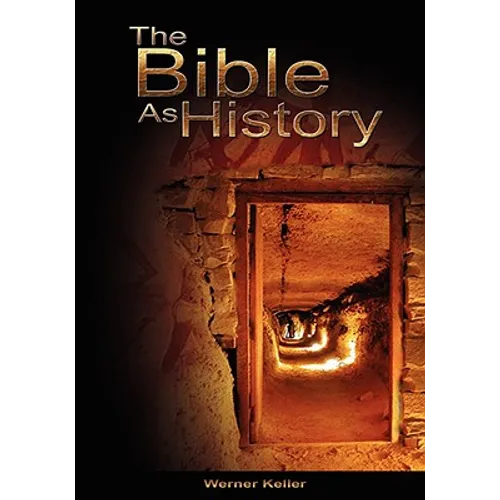 The Bible as History - Hardcover