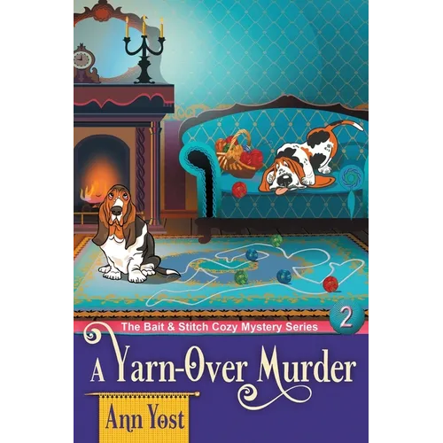 A Yarn-Over Murder (The Bait & Stitch Cozy Mystery Series, Book 2) - Paperback