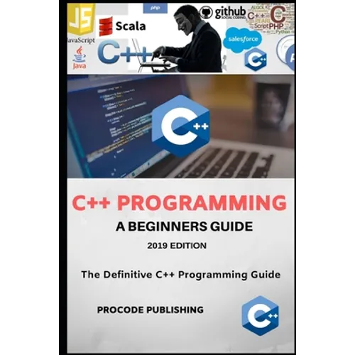 C++ Programming: C++ Programming Language for Beginners. - Paperback