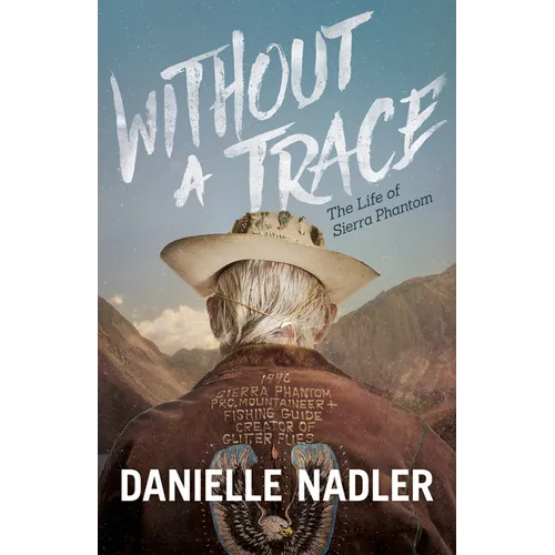 Without a Trace: The Life of Sierra Phantom - Paperback