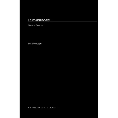 Rutherford: Simple Genius - Paperback