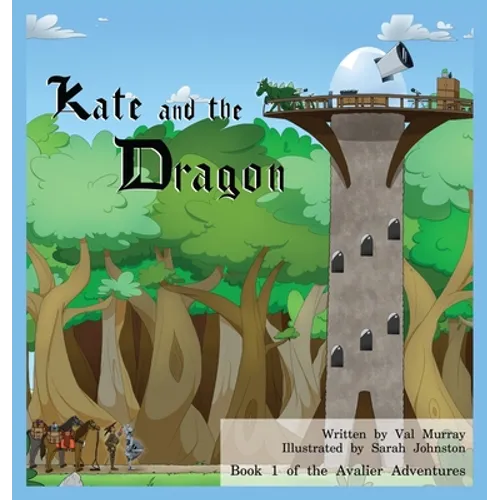 Kate and the Dragon - Hardcover