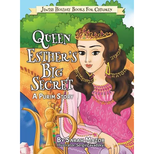Queen Esther's Big Secret: A Purim Story - Hardcover
