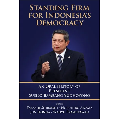 Standing Firm for Indonesia's Democracy - Hardcover