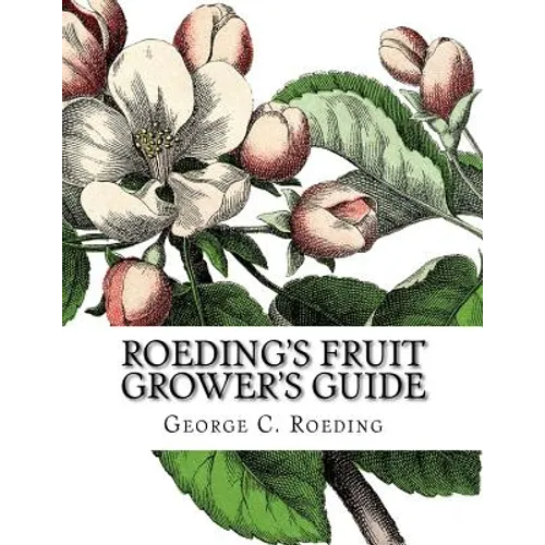 Roeding's Fruit Grower's Guide - Paperback