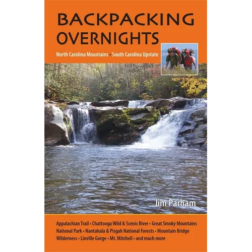 Backpacking Overnights: North Carolina Mountains, South Carolina Upstate - Paperback