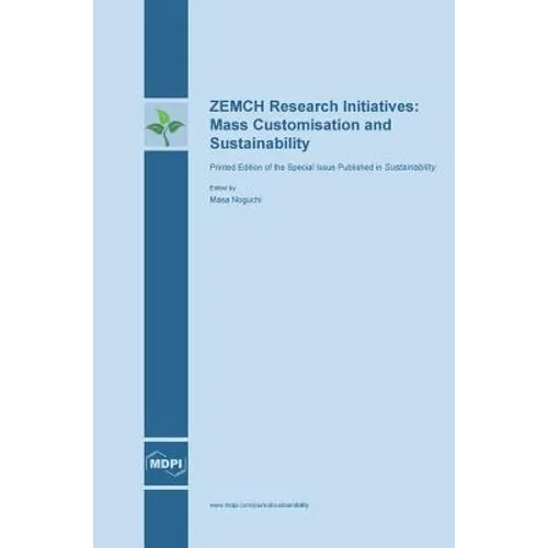ZEMCH Research Initiatives: Mass Customisation and Sustainability - Hardcover