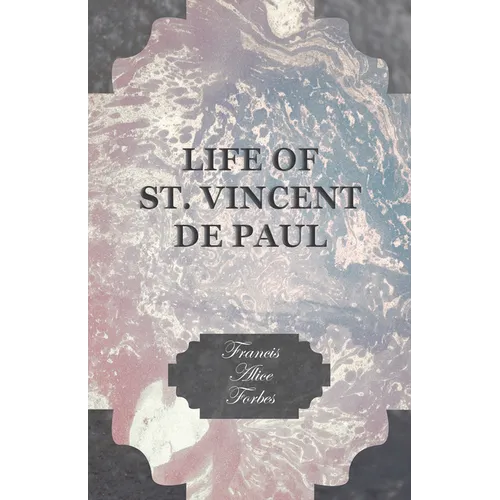 Life of St. Vincent de Paul - Paperback
