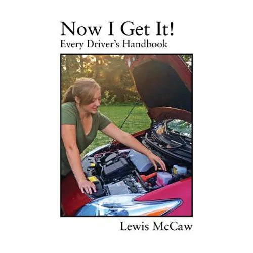 Now I Get It! Every Driver's Handbook - Paperback