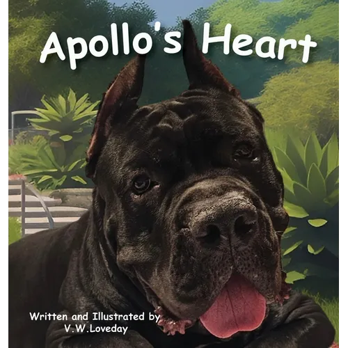 Apollo's Heart: A Story of Friendship, Acceptance, and Big Hearts for Young Readers - Hardcover