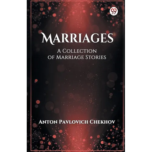Marriages A Collection of Marriage Stories - Paperback