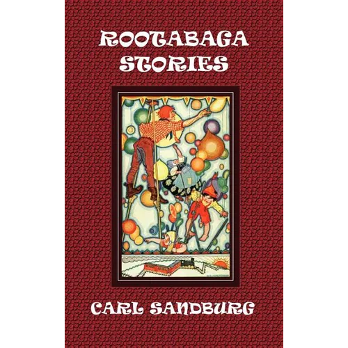 Rootabaga Stories - Hardcover