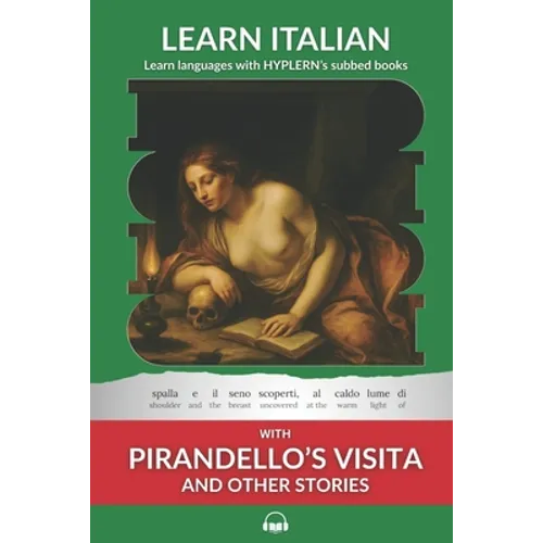 Learn Italian with Pirandello's Visita and Other Stories: Interlinear Italian to English - Paperback