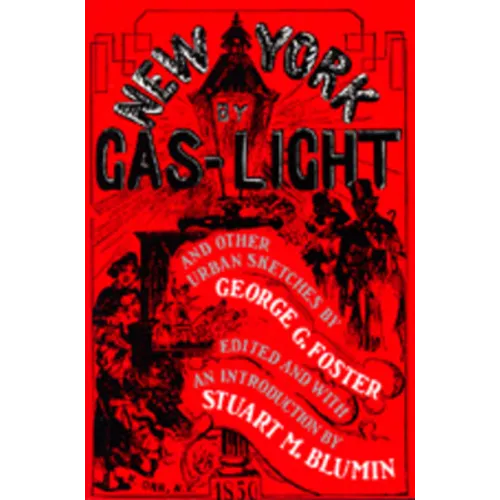 New York by Gas-Light and Other Urban Sketches - Paperback