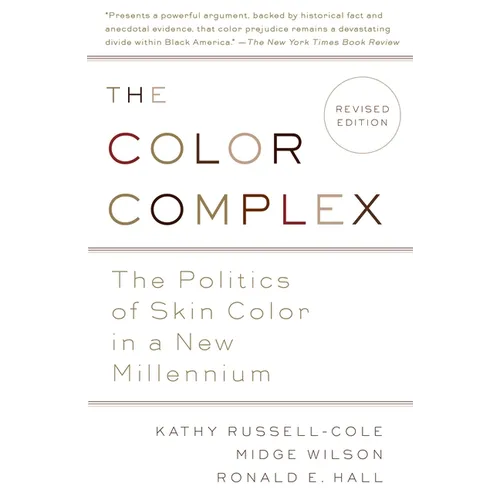 The Color Complex (Revised): The Politics of Skin Color in a New Millennium - Paperback