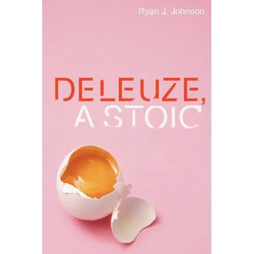 Deleuze, a Stoic - Paperback