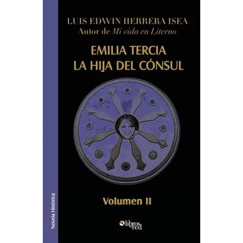 Emilia Tercia, La Hija del Consul. Volumen II - Paperback