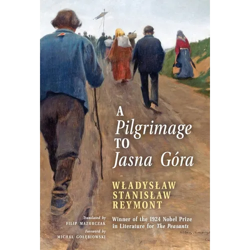 A Pilgrimage to Jasna Góra (English Translation): Pielgrzymka do Jasnej Góry - Paperback