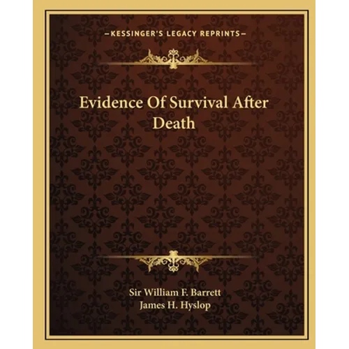 Evidence Of Survival After Death - Paperback