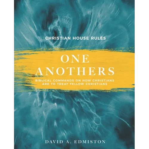 One Anothers: House Rules For Christians - Paperback