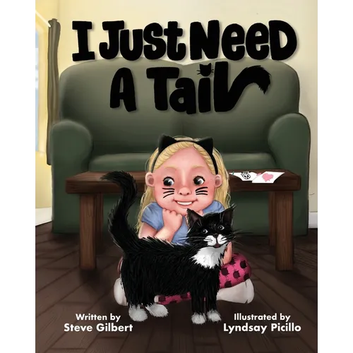 I Just Need A Tail - Paperback