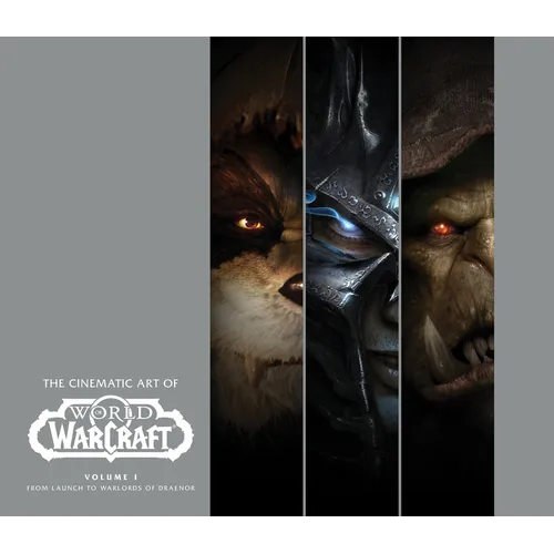 The Cinematic Art of World of Warcraft: Volume I - Hardcover