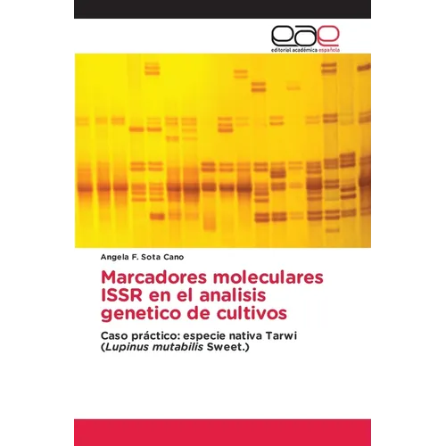 Marcadores moleculares ISSR en el analisis genetico de cultivos - Paperback