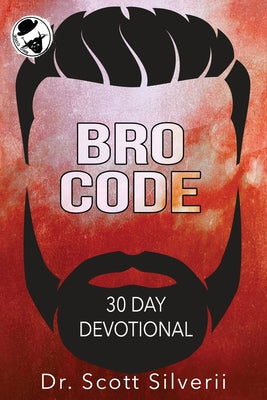 Bro Code Daily Devotional: No Nonsense Prayer and Motivation for Men - Paperback