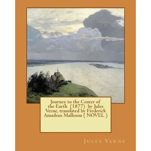 Journey to the Center of the Earth (1877) by Jules Verne, translated by Frederick Amadeus Malleson ( NOVEL ) - Paperback