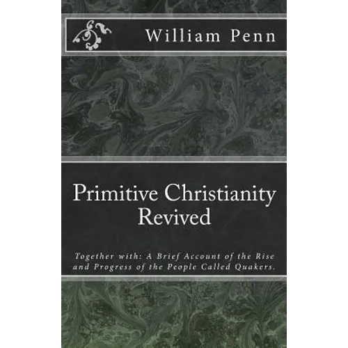 Primitive Christianity Revived - Paperback