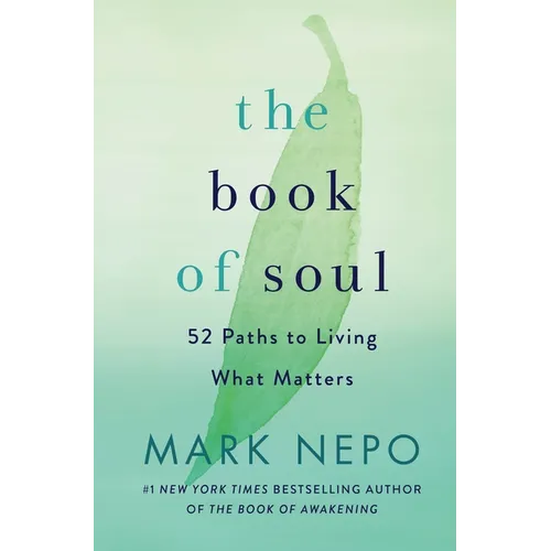 The Book of Soul: 52 Paths to Living What Matters - Hardcover