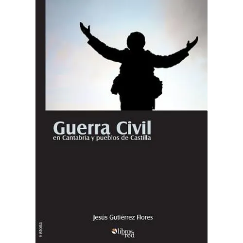 Guerra Civil en Cantabria y pueblos de Castilla - Paperback