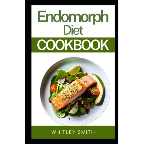 Endomorph Diet Cookbook - Paperback