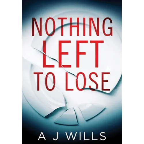 Nothing Left To Lose - Hardcover