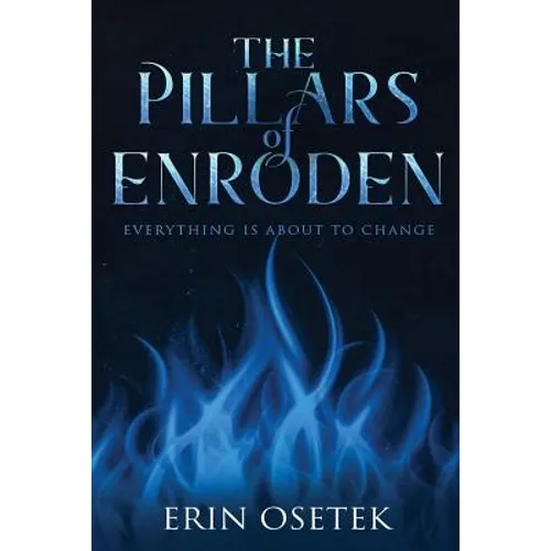 The Pillars of Enroden: Everything is About to Change - Paperback