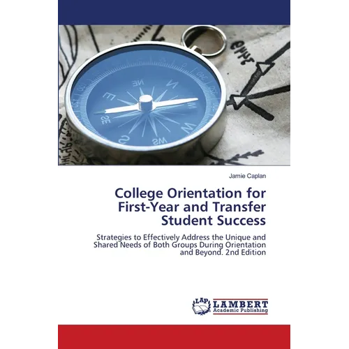 College Orientation for First-Year and Transfer Student Success - Paperback