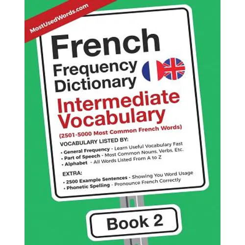 French Frequency Dictionary - Intermediate Vocabulary: 2501-5000 Most Common French Words - Paperback