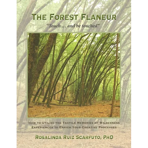 The Forest Flaneur: "Touch ... And Be Touched" - Paperback